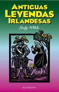 ANTIGUAS LEYENDAS IRLANDESAS | 9788477207528 | WILDE, LADY | Galatea Llibres | Llibreria online de Reus, Tarragona | Comprar llibres en català i castellà online