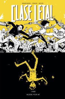 CLASE LETAL 4 | 9788467924848 | BOYD, JORDAN/REMENDER, RICK/CRAIG, WES | Galatea Llibres | Llibreria online de Reus, Tarragona | Comprar llibres en català i castellà online