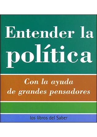 ENTENDER LA POLITICA, | 9788496194342 | Galatea Llibres | Llibreria online de Reus, Tarragona | Comprar llibres en català i castellà online