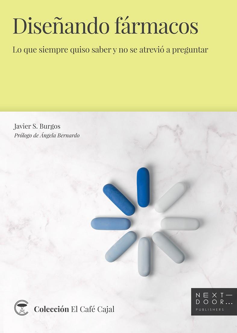 DISEÑANDO FÁRMACOS | 9788412255621 | BURGOS, JAVIER S./BERNARDO, ÁNGELA | Galatea Llibres | Llibreria online de Reus, Tarragona | Comprar llibres en català i castellà online