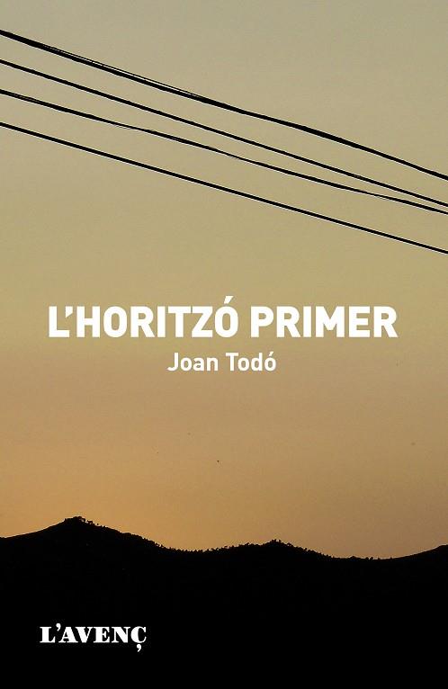 L'HORITZÓ PRIMER | 9788488839732 | TODÓ CORTIELLA, JOAN | Galatea Llibres | Librería online de Reus, Tarragona | Comprar libros en catalán y castellano online