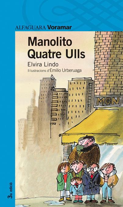 MANOLITO QUATRE ULLS | 9788481943467 | LINDO, ELVIRA | Galatea Llibres | Librería online de Reus, Tarragona | Comprar libros en catalán y castellano online