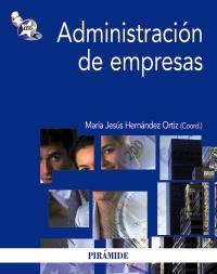 ADMINISTRACIÓN DE EMPRESAS | 9788436827101 | HERNÁNDEZ ORTIZ, MARÍA JESÚS | Galatea Llibres | Llibreria online de Reus, Tarragona | Comprar llibres en català i castellà online