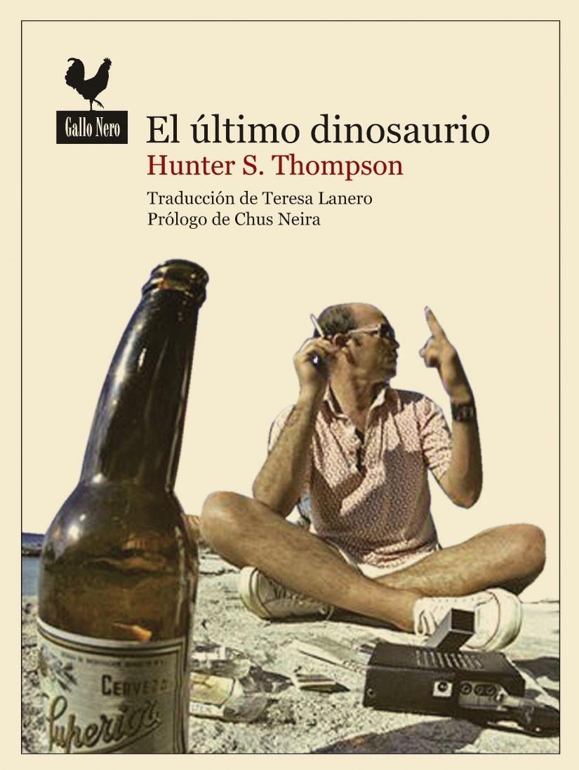 EL ÚLTIMO DINOSAURIO | 9788493856991 | THOMPSON, HUNTER S. | Galatea Llibres | Llibreria online de Reus, Tarragona | Comprar llibres en català i castellà online