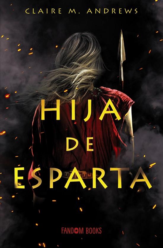 HIJA DE ESPARTA | 9788418027185 | ANDREWS, CLAIRE | Galatea Llibres | Llibreria online de Reus, Tarragona | Comprar llibres en català i castellà online