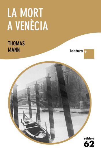 MORT A VENÈCIA LECTURA PLUS | 9788429765366 | MANN, THOMAS | Galatea Llibres | Librería online de Reus, Tarragona | Comprar libros en catalán y castellano online