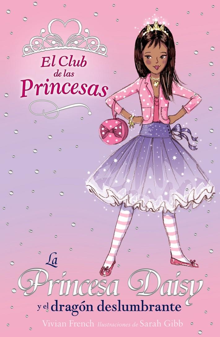 CLUB DE LAS PRINCESAS, LA PRINCESA DAISY Y EL DRAGON DESL | 9788466752367 | FRENCH, VIVIAN | Galatea Llibres | Llibreria online de Reus, Tarragona | Comprar llibres en català i castellà online