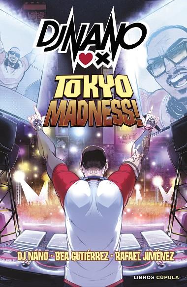 DJ NANO TOKYO MADNESS | 9788448041762 | DJ NANO/GUTIÉRREZ RODRÍGUEZ, BEATRIZ/JIMÉNEZ, RAFA | Galatea Llibres | Llibreria online de Reus, Tarragona | Comprar llibres en català i castellà online