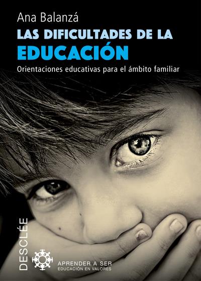 LAS DIFICULTADES DE LA EDUCACIÓN | 9788433027986 | BALANZÁ GÓMEZ, ANA | Galatea Llibres | Llibreria online de Reus, Tarragona | Comprar llibres en català i castellà online