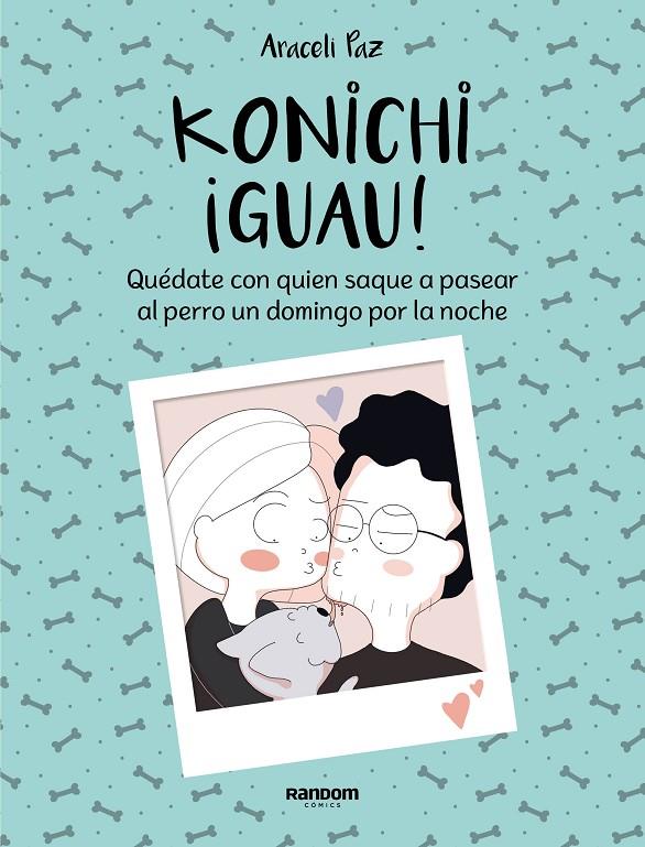 KONICHIGUAU! | 9788417247911 | PAZ, ARACELI | Galatea Llibres | Librería online de Reus, Tarragona | Comprar libros en catalán y castellano online