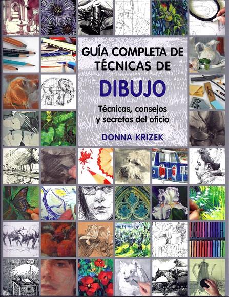 GUÍA COMPLETA DE TÉCNICAS DE DIBUJO | 9788415053224 | KRIZEK, DONNA | Galatea Llibres | Llibreria online de Reus, Tarragona | Comprar llibres en català i castellà online