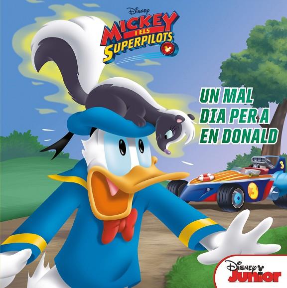 UN MAL DIA PER A EN DONALD. MICKEY I ELS SUPERPILOTS | 9788491376071 | DISNEY | Galatea Llibres | Llibreria online de Reus, Tarragona | Comprar llibres en català i castellà online