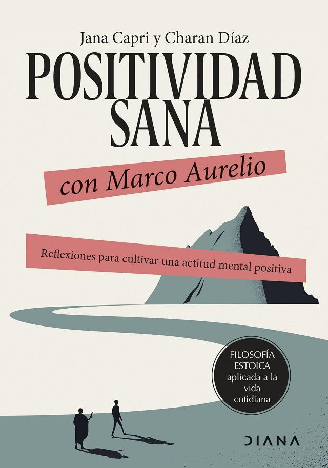 POSITIVIDAD SANA CON MARCO AURELIO | 9788411191173 | CAPRI, JANA/DÍAZ ARQUILLO, CHARAN | Galatea Llibres | Llibreria online de Reus, Tarragona | Comprar llibres en català i castellà online