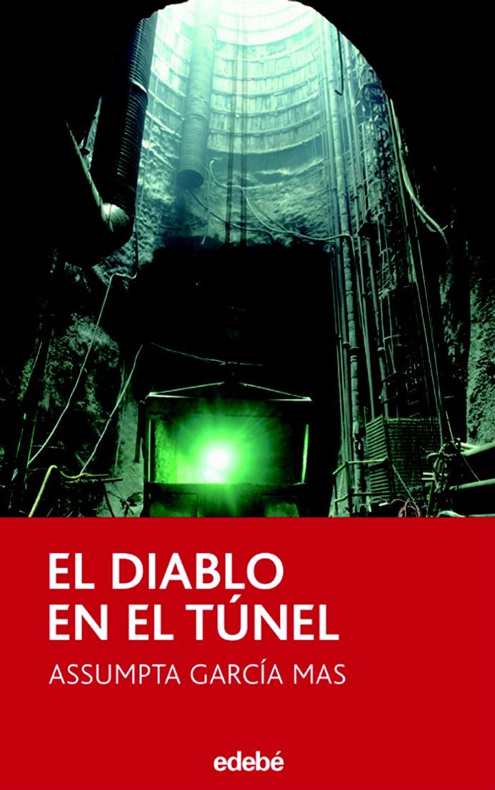 DIABLO EN EL TUNEL | 9788423676491 | GARCIA MAS, ASSUMPTA | Galatea Llibres | Llibreria online de Reus, Tarragona | Comprar llibres en català i castellà online