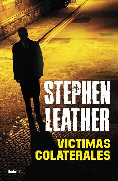 VICTIMAS COLATERALES | 9788489367968 | LEATHER, STEPHEN | Galatea Llibres | Llibreria online de Reus, Tarragona | Comprar llibres en català i castellà online