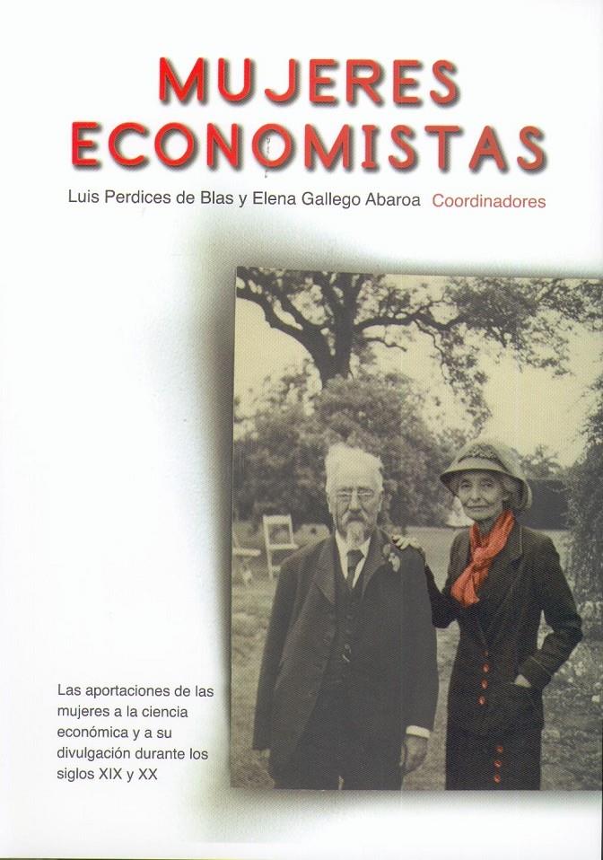 MUJERES ECONOMISTAS : LAS APORTACIONES DE LAS MUJERES A LA C | 9788496877023 | PERDICES BLAS, LUIS | Galatea Llibres | Llibreria online de Reus, Tarragona | Comprar llibres en català i castellà online