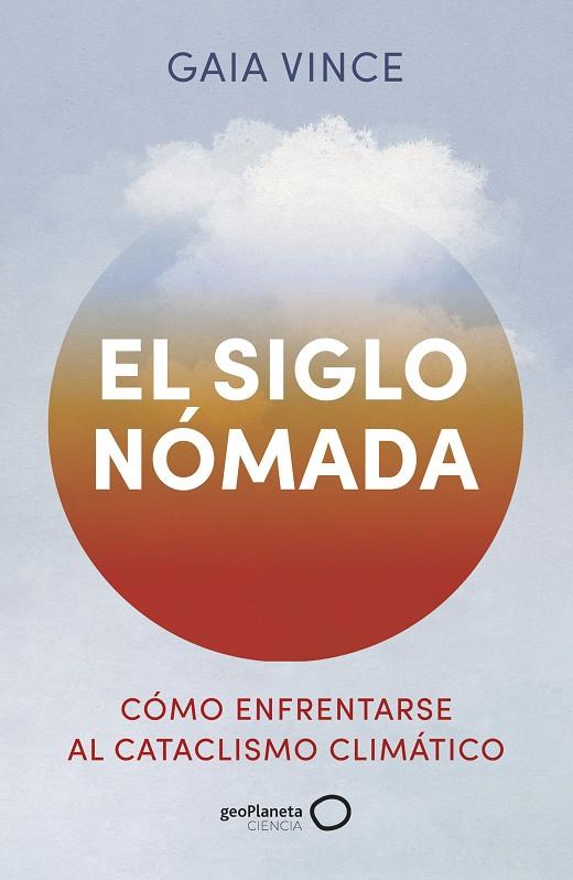 EL SIGLO NÓMADA | 9788408288381 | VINCE, GAIA | Galatea Llibres | Llibreria online de Reus, Tarragona | Comprar llibres en català i castellà online