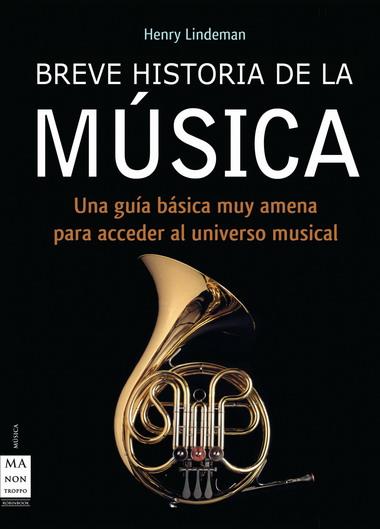 BREVE HISTORIA DE LA MUSICA | 9788496222311 | LINDEMANN, HENRY | Galatea Llibres | Llibreria online de Reus, Tarragona | Comprar llibres en català i castellà online