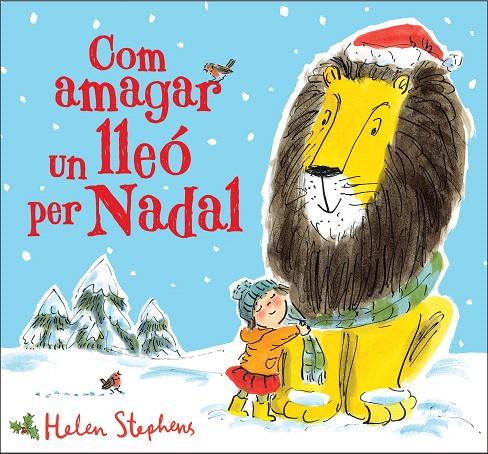 COM AMAGAR UN LLEO PER NADAL | 9788448854119 | STEPHENS, HELEN | Galatea Llibres | Llibreria online de Reus, Tarragona | Comprar llibres en català i castellà online