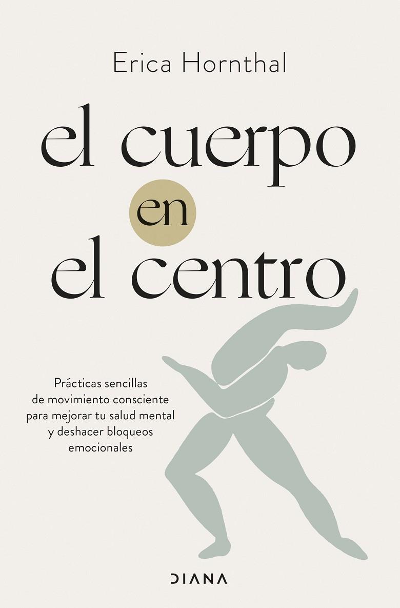 EL CUERPO EN EL CENTRO | 9788411190886 | HORNTHAL, ERICA | Galatea Llibres | Llibreria online de Reus, Tarragona | Comprar llibres en català i castellà online