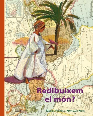 UN MÓN SOMIAT. REDIBUIXEM EL MÓN | 9788417492465 | PICOULY, DANIEL | Galatea Llibres | Llibreria online de Reus, Tarragona | Comprar llibres en català i castellà online