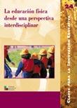 EDUCACION FISICA DESDE UNA PERSPECTIVA INTERDISCIPLINAR, LA | 9788478273126 | FRAILE ARANDA, ANTONIO/TORRES SAURA, CARME/PLANS PLAYÀ, ESTER/ROS VILASECA, JOAN/COMELLAS GUIX, JOSE | Galatea Llibres | Librería online de Reus, Tarragona | Comprar libros en catalán y castellano online