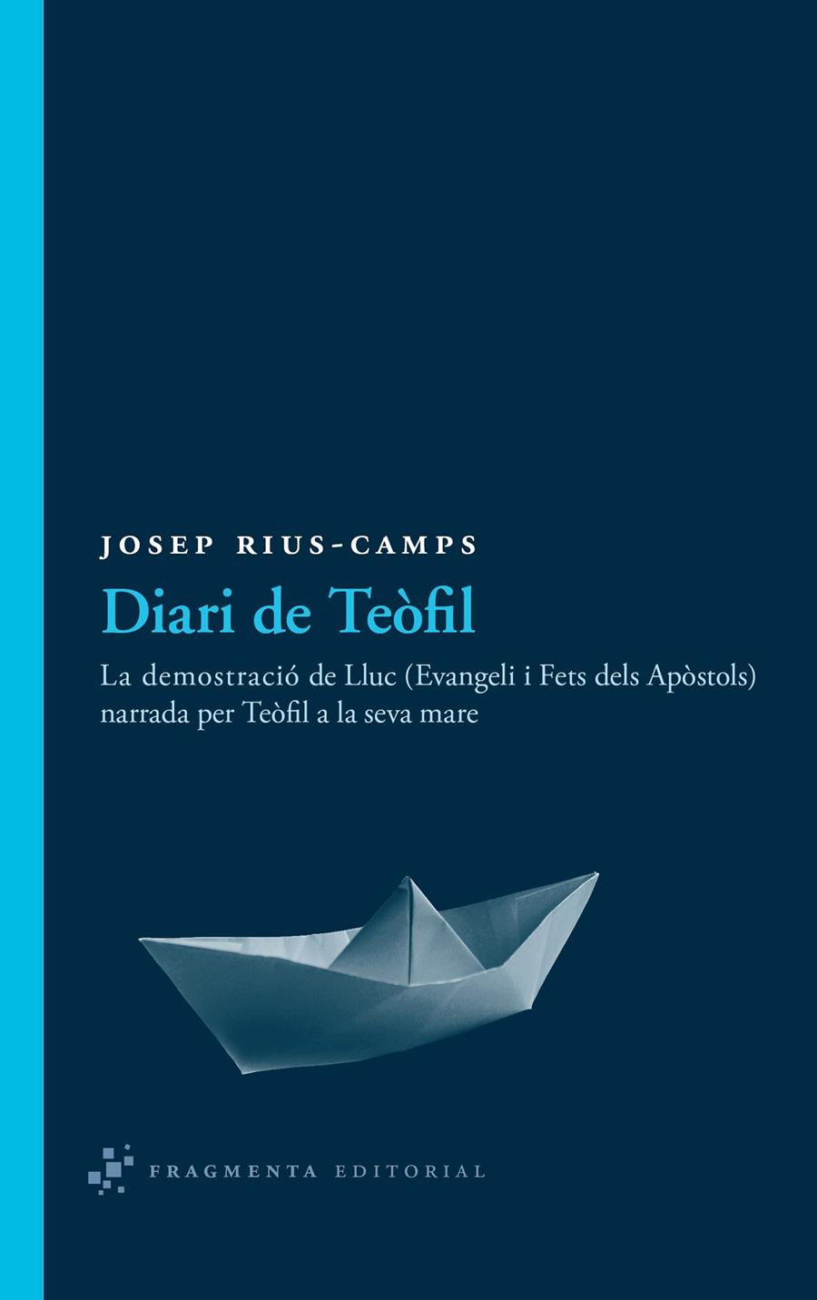 DIARI DE TEÒFIL | 9788492416493 | RIUS-CAMPS, JOSEP | Galatea Llibres | Llibreria online de Reus, Tarragona | Comprar llibres en català i castellà online