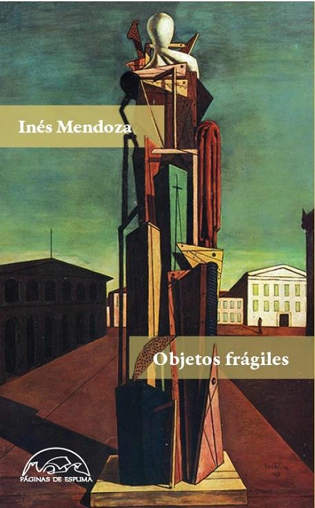 OBJETOS FRáGILES | 9788483932261 | MENDOZA, INéS | Galatea Llibres | Llibreria online de Reus, Tarragona | Comprar llibres en català i castellà online