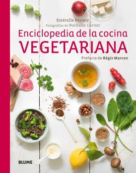 ENCICLOPEDIA DE LA COCINA VEGETARIANA | 9788416138715 | PAYANY, ESTÉRELLE | Galatea Llibres | Llibreria online de Reus, Tarragona | Comprar llibres en català i castellà online