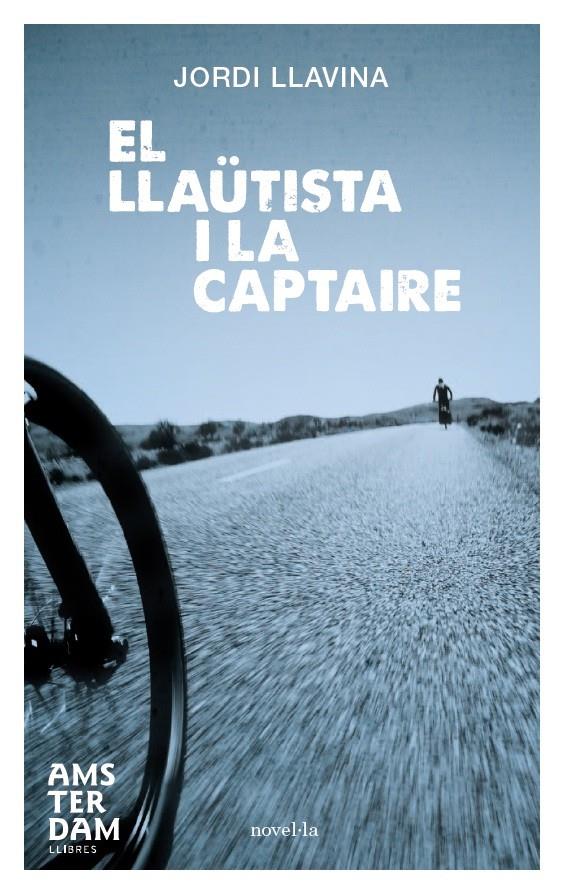 EL LLAÜTISTA I LA CAPTAIRE | 9788492941940 | LLAVINA MURGADAS, JORDI | Galatea Llibres | Llibreria online de Reus, Tarragona | Comprar llibres en català i castellà online