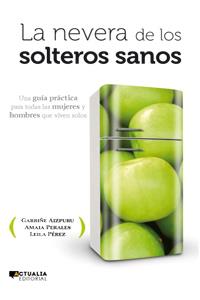 LA NEVERA DE LOS SOLTEROS SANOS | 9788494056369 | VV.AA | Galatea Llibres | Llibreria online de Reus, Tarragona | Comprar llibres en català i castellà online