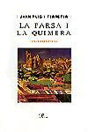 FARSA I LA QUIMERA, LA | 9788482569956 | PUIG I FERRETER, JOAN | Galatea Llibres | Librería online de Reus, Tarragona | Comprar libros en catalán y castellano online