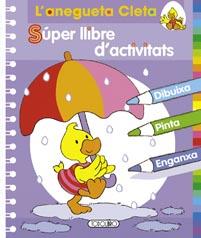 ANEGUETA CLETA SUPERLLIBRE D'ACTIVITATS | 9788499132105 | TODOLIBRO, EQUIPO | Galatea Llibres | Llibreria online de Reus, Tarragona | Comprar llibres en català i castellà online