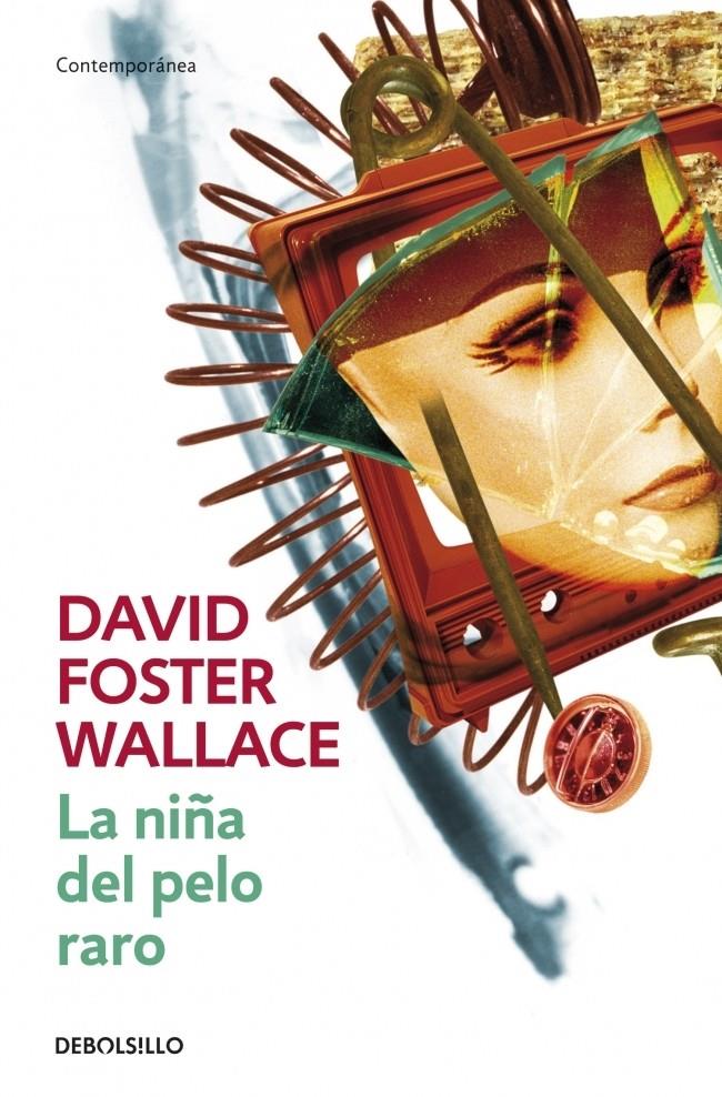 LA NIÑA DEL PELO RARO | 9788484506942 | WALLACE, DAVID FOSTER | Galatea Llibres | Llibreria online de Reus, Tarragona | Comprar llibres en català i castellà online