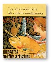 ARTS INDUSTRIALS ALS CARTELLS MODERNISTES, LES | 9788480430951 | VIDAL , CECÍLIA/PUJIULA , CARME | Galatea Llibres | Llibreria online de Reus, Tarragona | Comprar llibres en català i castellà online