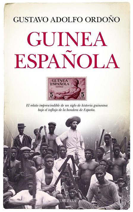 GUINEA ESPAÑOLA | 9788410520424 | ADOLFO ORDOÑO, GUSTAVO | Galatea Llibres | Llibreria online de Reus, Tarragona | Comprar llibres en català i castellà online