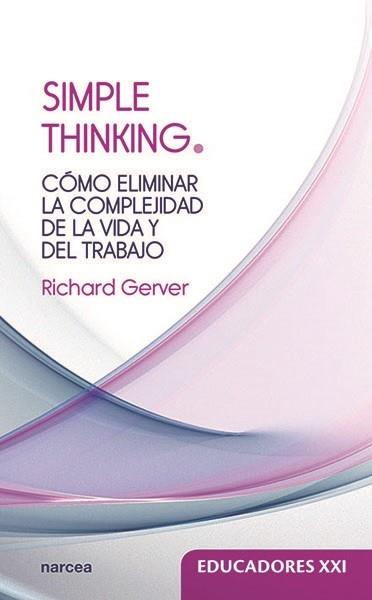 SIMPLE THINKING | 9788427723733 | GERVER, RICHARD | Galatea Llibres | Llibreria online de Reus, Tarragona | Comprar llibres en català i castellà online