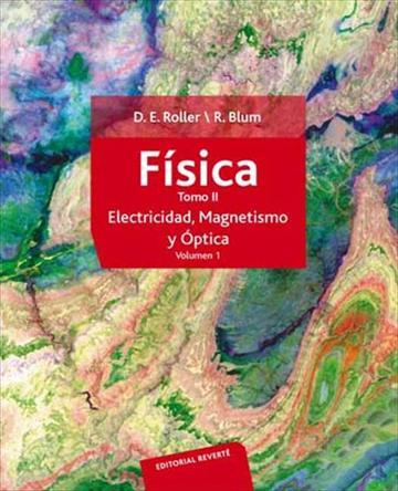 FÍSICA. ELECTRICIDAD, MAGNETISMO Y ÓPTICA | 9788429143409 | ROLLER, D. E./BLUM, R. | Galatea Llibres | Llibreria online de Reus, Tarragona | Comprar llibres en català i castellà online