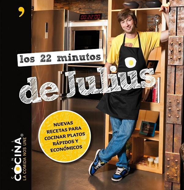 LOS 22 MINUTOS DE JULIUS | 9788499982533 | JULIUS/CANAL COCINA | Galatea Llibres | Llibreria online de Reus, Tarragona | Comprar llibres en català i castellà online