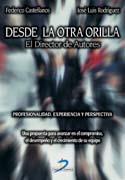 DESDE LA OTRA ORILLA | 9788479788407 | CASTELLANOS, FEDERICO | Galatea Llibres | Llibreria online de Reus, Tarragona | Comprar llibres en català i castellà online