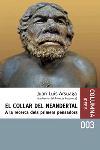 COLLAR DEL NEANDERTAL, EL | 9788466403818 | ARSUAGA, JUAN LUIS | Galatea Llibres | Llibreria online de Reus, Tarragona | Comprar llibres en català i castellà online