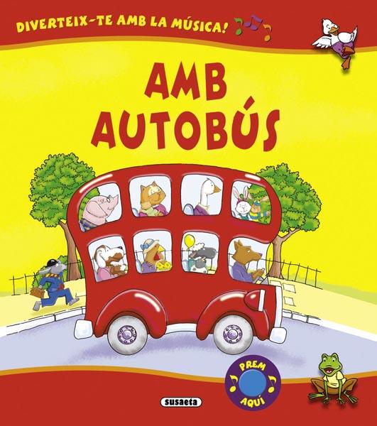 AMB AUTOBUS -MUSICAL- | 9788467712902 | SUSAETA, EQUIPO | Galatea Llibres | Llibreria online de Reus, Tarragona | Comprar llibres en català i castellà online