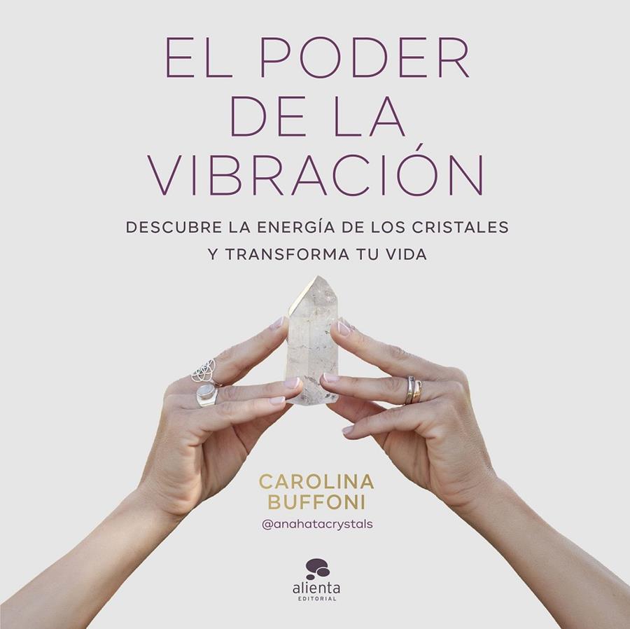 EL PODER DE LA VIBRACIÓN | 9788413443379 | BUFFONI, CAROLINA | Galatea Llibres | Llibreria online de Reus, Tarragona | Comprar llibres en català i castellà online