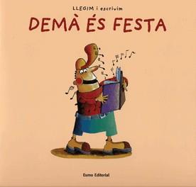 DEMA ES FESTA -LECTURA- | 9788497661058 | DIVERSOS | Galatea Llibres | Llibreria online de Reus, Tarragona | Comprar llibres en català i castellà online