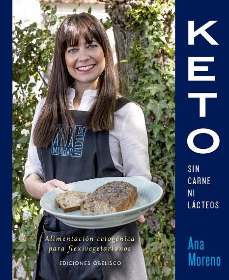 KETO SIN CARNE NI LÁCTEOS | 9788491115311 | MORENO DÍAZ, ANA BEATRIZ | Galatea Llibres | Llibreria online de Reus, Tarragona | Comprar llibres en català i castellà online