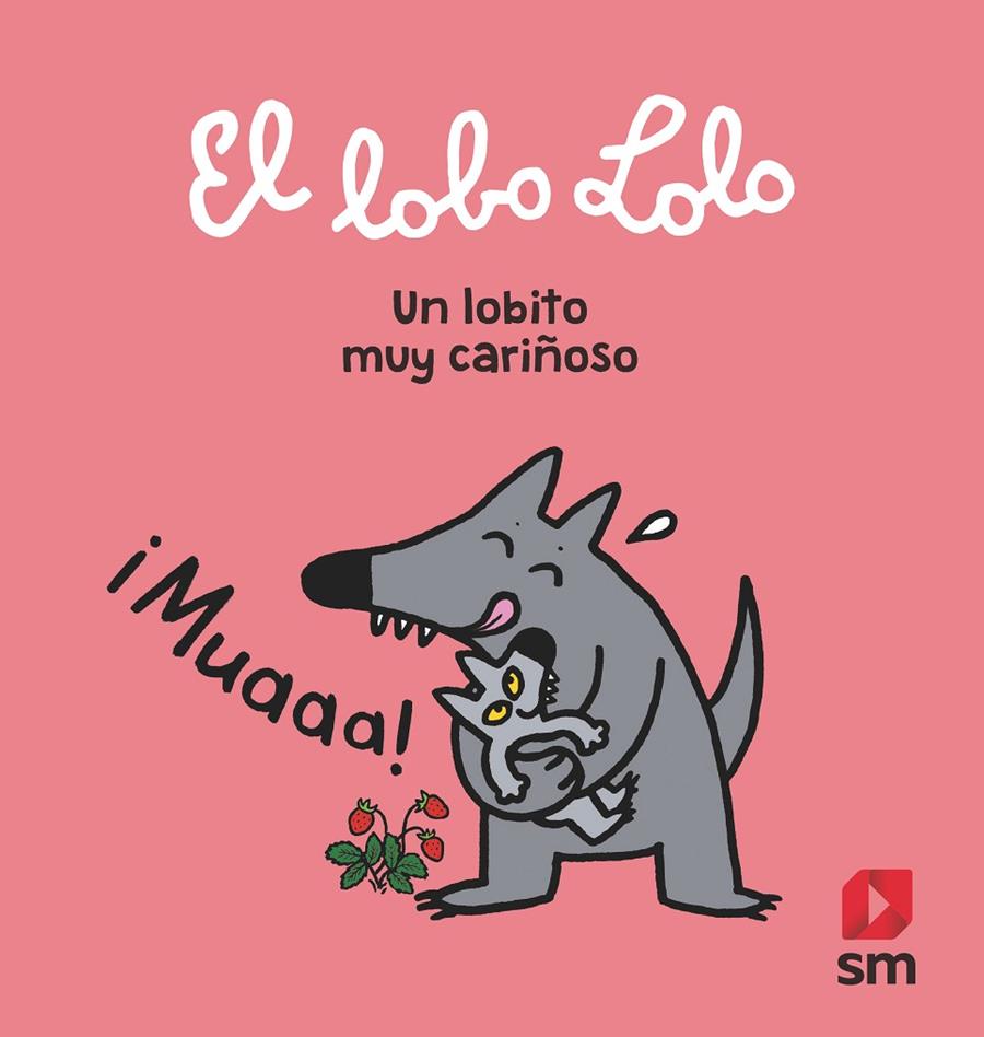 UN LOBITO MUY CARINOSO. EL LOBO LOLO | 9788413180021 | SZAC, MURIELLE/DELVAL, MARIE-HÉLÈNE | Galatea Llibres | Llibreria online de Reus, Tarragona | Comprar llibres en català i castellà online