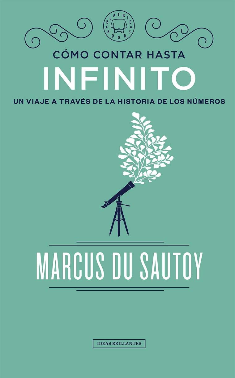 CóMO CONTAR HASTA INFINITO | 9788417059583 | DU SAUTOY, MARCUS | Galatea Llibres | Llibreria online de Reus, Tarragona | Comprar llibres en català i castellà online