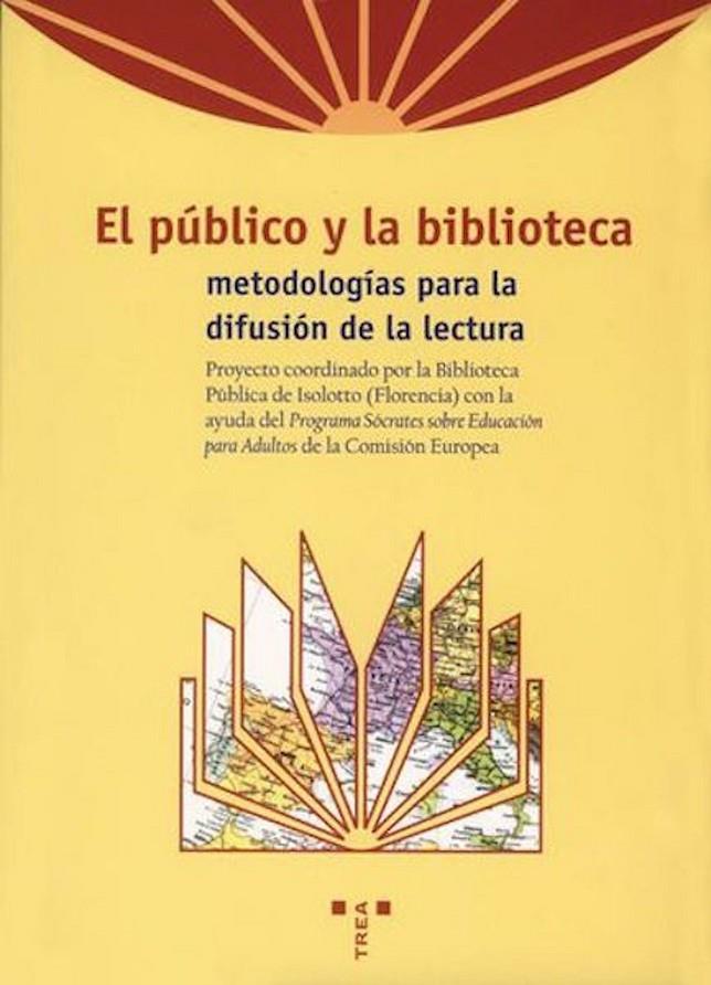 PUBLICO Y LA BIBLIOTECA, EL: METOD. PARA DIFUSION DE LECTURA | 9788495178848 | AAVV | Galatea Llibres | Llibreria online de Reus, Tarragona | Comprar llibres en català i castellà online