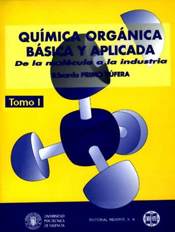 QUIMICA ORGANICA BASICA Y APLICADA.VOL.1 | 9788429179538 | PRIMO YUFERA, EDUARDO | Galatea Llibres | Llibreria online de Reus, Tarragona | Comprar llibres en català i castellà online