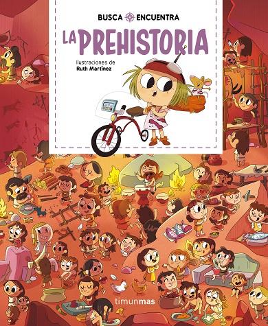 BUSCA Y ENCUENTRA. LA PREHISTORIA | 9788408244554 | MARTÍNEZ, RUTH | Galatea Llibres | Llibreria online de Reus, Tarragona | Comprar llibres en català i castellà online